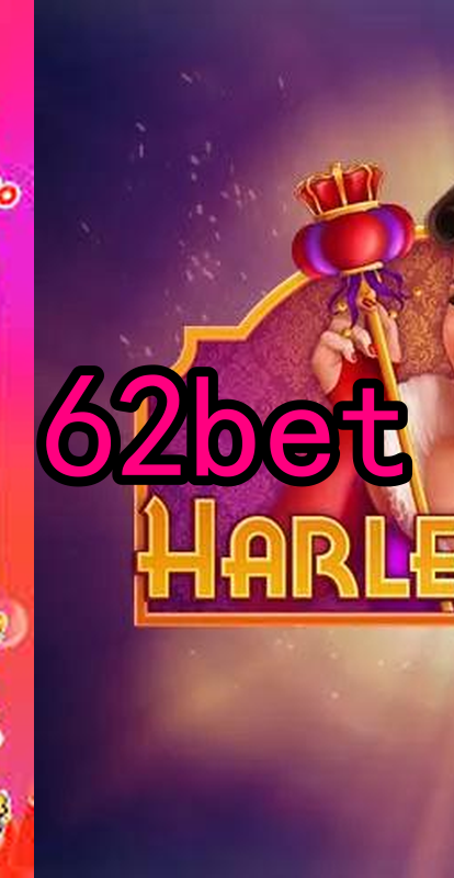 62bet.Com - Caça-Níqueis Online Cassino